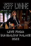 Jeff Lynne Acoustic: Live from Bungalow Palace