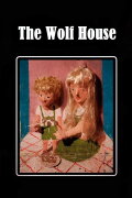 The Wolf House