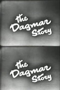 The Dagmar Story
