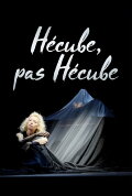 Hécube, pas Hécube