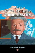 Albert Einstein: Still a Revolutionary