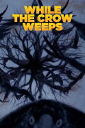 While The Crow Weeps