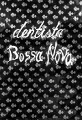 Dentista Bossa-Nova