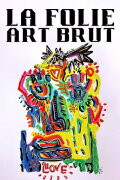 La folie art brut