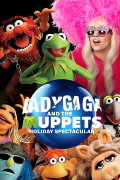 Lady Gaga & the Muppets Holiday Spectacular