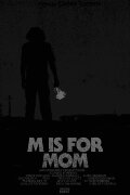 M Is for Mom