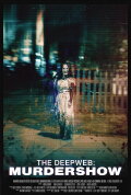 The Deep Web: Murdershow