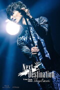 Next Destination: Live Tour 2022
