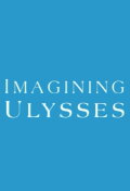Imagining Ulysses