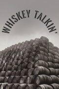 Whiskey Talkin'