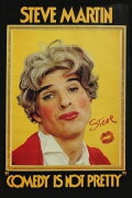 Steve Martin: Comedy Is Not Pretty