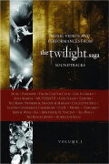 The Twilight Saga Soundtracks, Vol 1: Music Videos and Performances