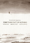 Something Out of Nothing