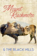 Scenic National Parks: Mt. Rushmore & The Black Hills