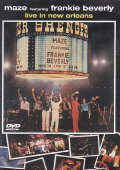 Maze Featuring Frankie Beverly: Live in New Orleans