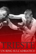 Trieste, Un ring sull'Adriatico