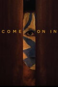 Come On In