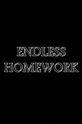 Endless Homework