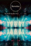 Bonobo: The North Borders Tour, Live