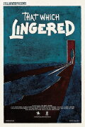 That which lingered