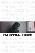I'm Still Here