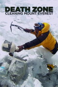 Death Zone: Cleaning Mount Everest