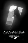 Loose Brakes