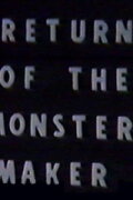 Return of the Monster Maker