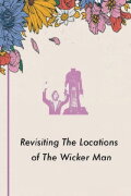 Revisiting the Locations of The Wicker Man