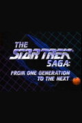 The Star Trek Saga: From One Generation to the Next