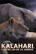 Kalahari, l'autre loi de la jungle