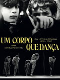 Um Corpo que Dança - Ballet Gulbenkian 1965-2005