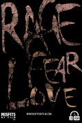 Rage, Fear, Love