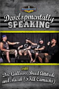 Developmentally Speaking With Doc Gallows, Brad Attitude & Camacho