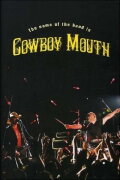 The Name of the Band Is Cowboy Mouth