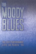 The Moody Blues:  The Lost Performance  (Live In Paris '70)