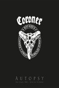 Coroner ‎– Autopsy - The Years 1985 - 2014 In Pictures