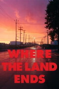 Where the Land Ends