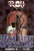ROH: Main Event Spectacles