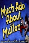 Much Ado About Mutton