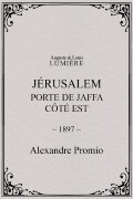 Jérusalem : porte de Jaffa, côté Est