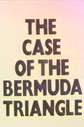 The Case of the Bermuda Triangle