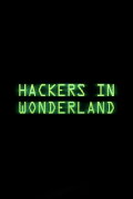Hackers in Wonderland