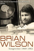 Brian Wilson: Songwriter 1969-1982