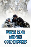 White Fang and the Gold Diggers