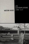 Victor Hugo : les Contemplations, livres V et VI