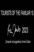 Tourists of the Familiar 10