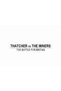 Thatcher vs The Miners: The Battle for Britain