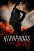 Atrapados por el deseo