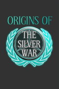 Origins of the Silver War